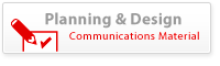 Planning and Design Communications Material 
